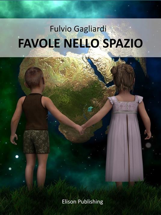 Favole nello spazio - Fulvio Gagliardi - ebook