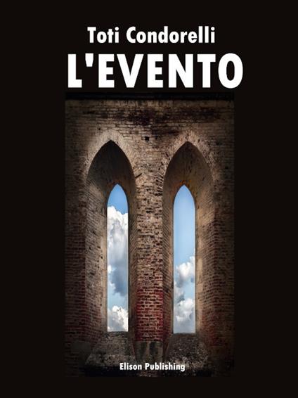 L' evento - Toti Condorelli - ebook