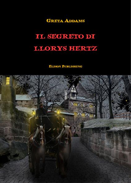 Il segreto di Llorys Hertz - Greta Addams - ebook