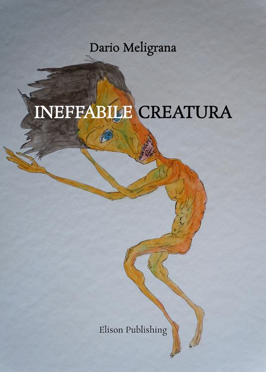 Ineffabile creatura - Dario Meligrana - ebook