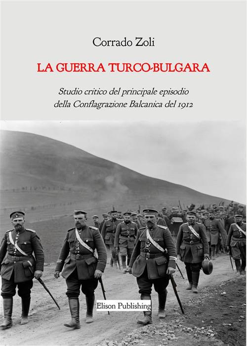 La guerra turco-bulgara - Corrado Zoli - ebook