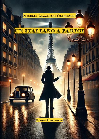 Un italiano a parigi - Michele Lazzerini Franceschi - ebook