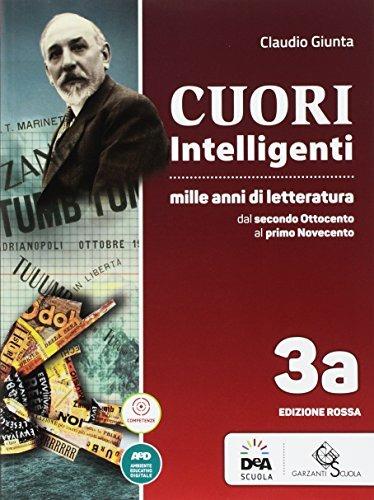  Cuori intelligenti. Mille anni di letteratura. Ediz. rossa. Con e-book. Con espansione online. Vol. 3A-3B