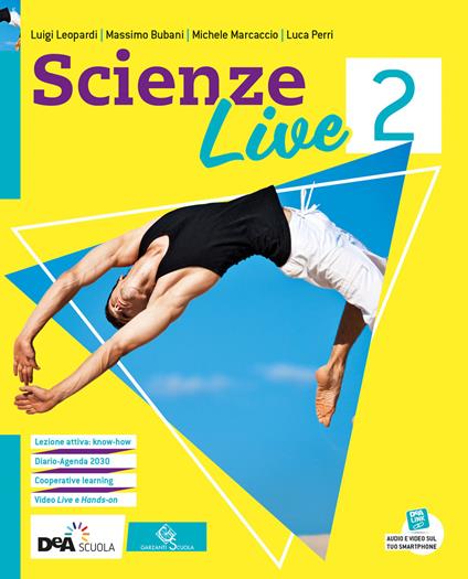  Scienze live. Ediz. curricolare. Per la Scuola media. Con e-book. Con espansione online. Vol. 2
