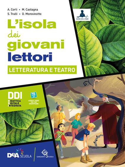  L'isola dei giovani lettori. Con L'isola dei giovani scrittori, L'isola dei giovani lettori e Letteratura e teatro. Con e-book. Con espansione online