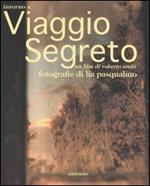 Intorno a Viaggio segreto. Un film di Roberto Andò