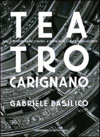 Teatro Carignano. Dalle origini al restauro - Gabriele Basilico - copertina