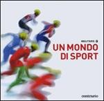 Un mondo di sport