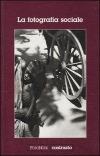 La fotografia sociale. Ediz. illustrata - Michel Christolhomme - copertina