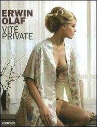 Vite private. Catalogo della mostra (Roma, 17 giugno-12 settembre 2010) - Erwin Olaf - copertina
