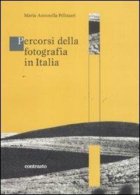 Percorsi della fotografia in Italia - M. Antonella Pellizzari - copertina