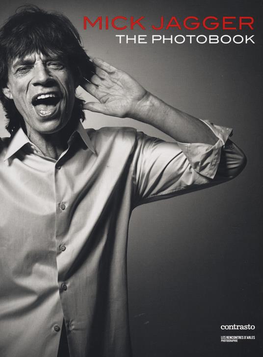 Mick Jagger. The photobook. Ediz. a colori - copertina