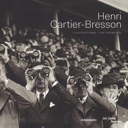Henri Cartier-Bresson. L'esposizione. Catalogo della mostra (Roma, 26 settembre 2014-25 gennaio 2015). Ediz. italiana e inglese - copertina