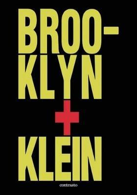 Brooklin + Klein. Ediz. inglese - William Klein - copertina