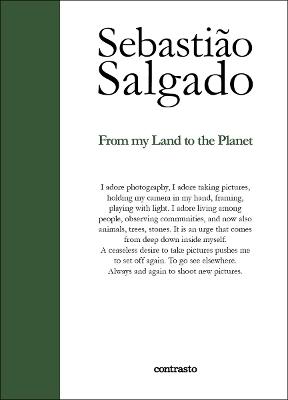 From my land to the planet. Ediz. illustrata - Sebastião Salgado - copertina