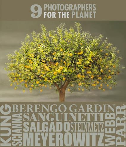 9 photographers for the planet. Ediz. a colori - copertina