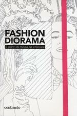 Fashion diorama. 3 metri di moda da colorare