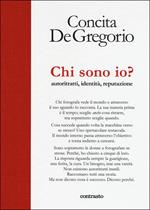 Chi sono io? Autoritratti, identità, reputazione. Ediz. a colori