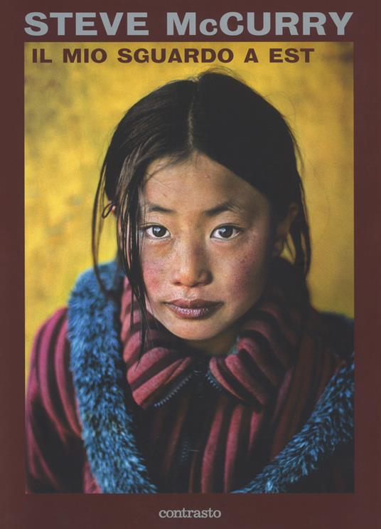 Il mio sguardo a est. Ediz. illustrata - Steve McCurry - copertina