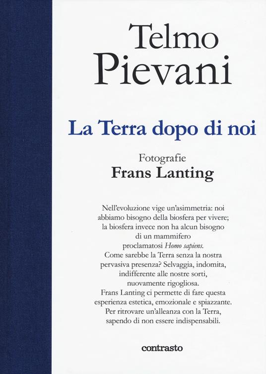 La terra dopo di noi. Ediz. a colori - Telmo Pievani - copertina