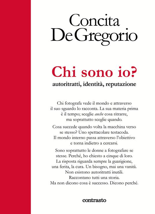 Chi sono io? Autoritratti, identità, reputazione. Ediz. a colori - Concita De Gregorio - copertina