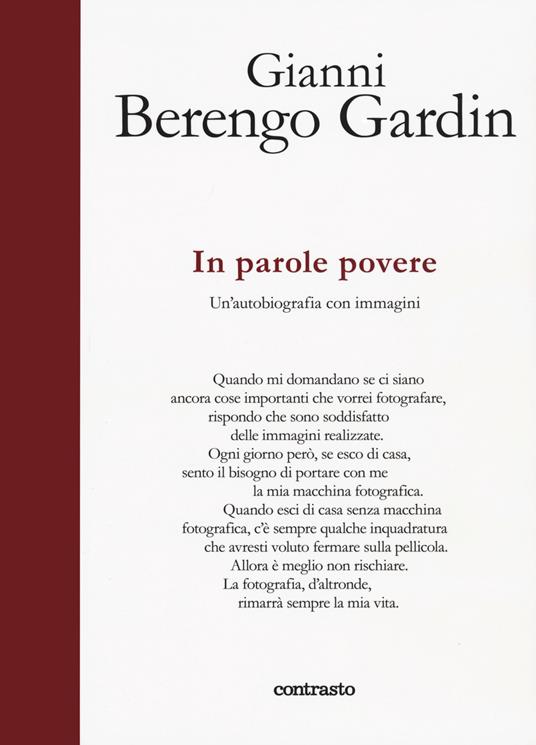 In parole povere. Un'autobiografia con immagini - Gianni Berengo Gardin - copertina