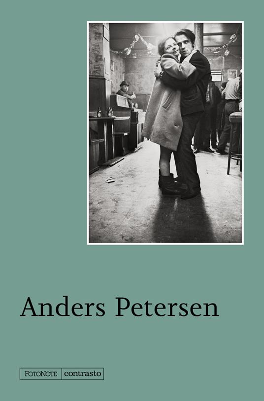 Anders Petersen. Ediz. illustrata - Anders Petersen - copertina