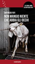 Non mangio niente che abbia gli occhi. Nuova ediz.