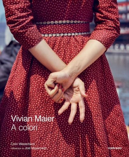 Vivian Maier a colori. Ediz. a colori - copertina