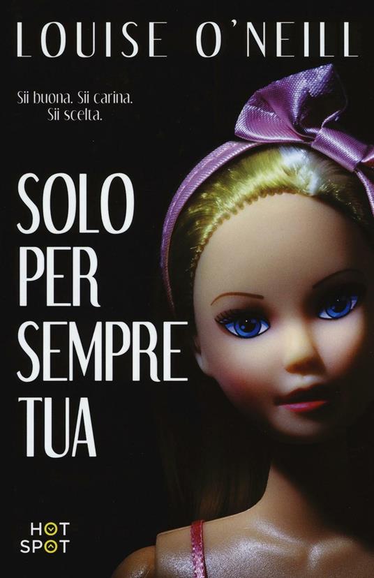 Solo per sempre tua - Louise O'Neill - copertina