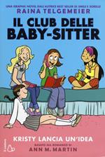 Kristy lancia un'idea. Il club delle baby-sitter. Vol. 1
