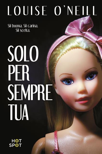 Solo per sempre tua - Louise O'Neill,Anna Carbone - ebook