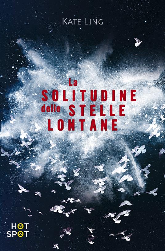 La solitudine delle stelle lontane - Kate Ling,Anna Carbone - ebook
