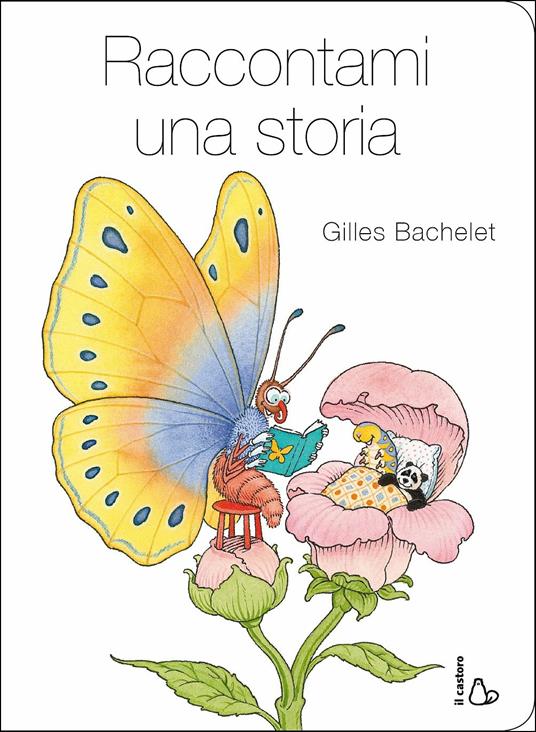 Raccontami una storia. Ediz. a colori - Gilles Bachelet - copertina