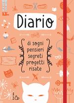 Diario di sogni, pensieri, segreti, progetti, risate