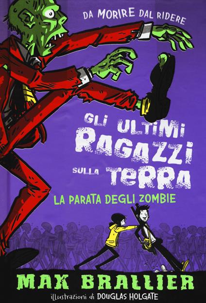 La parata degli zombie. Gli ultimi ragazzi sulla Terra. Vol. 2 - Max Brallier - copertina