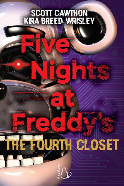 Five nights at Freddy's. The fourth closet. Vol. 3 - Scott Cawthon,Kira Breed-Wrisley - copertina