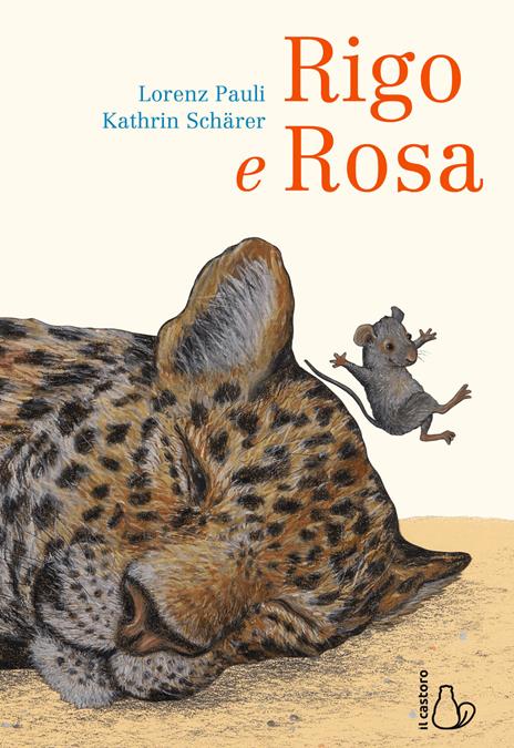 Rigo e Rosa - Lorenz Pauli,Kathrin Schärer - copertina
