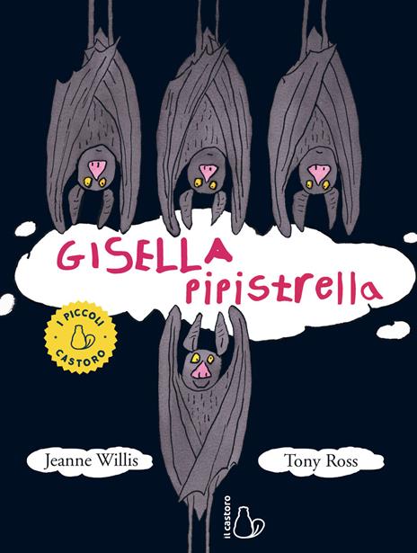 Gisella pipistrella. Ediz. a colori - Jeanne Willis - copertina