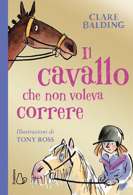 Il cavallo che non voleva correre - Clare Balding - copertina
