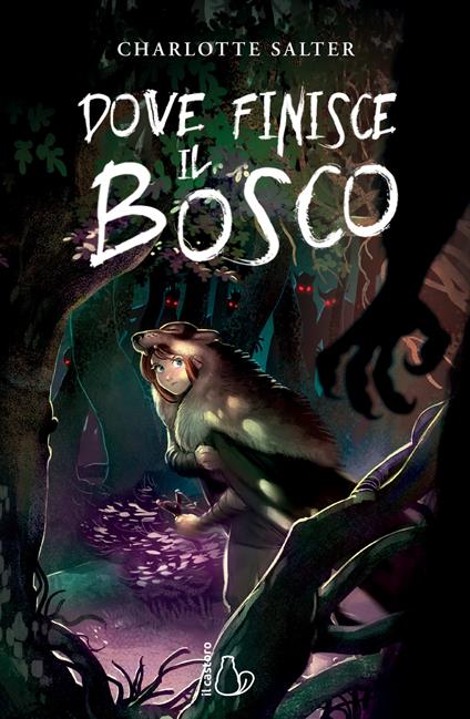 Dove finisce il bosco - Charlotte Salter - copertina
