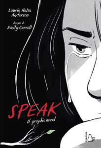 Libro Speak. Il graphic novel Laurie Halse Anderson