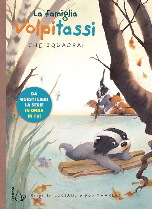 La famiglia Volpitassi. Vol. 3: Che squadra! - Brigitte Luciani - copertina