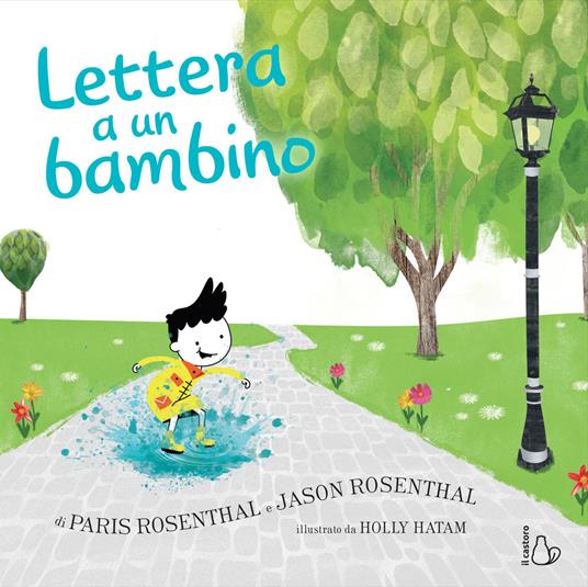 Lettera a un bambino. Ediz. a colori - Jason Rosenthal,Paris Rosenthal - copertina