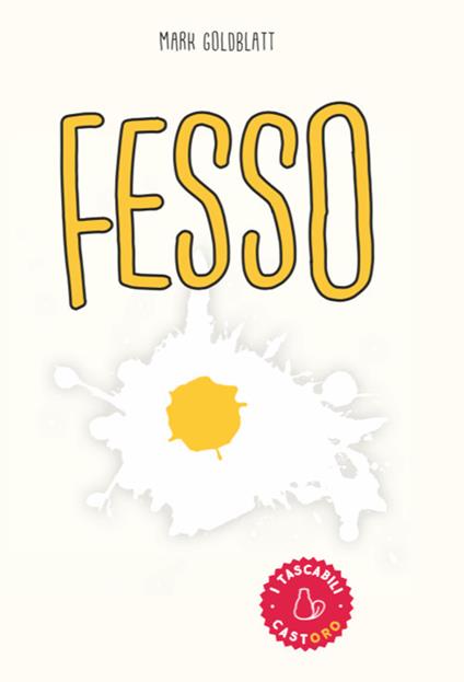 Fesso - Mark Goldblatt - copertina