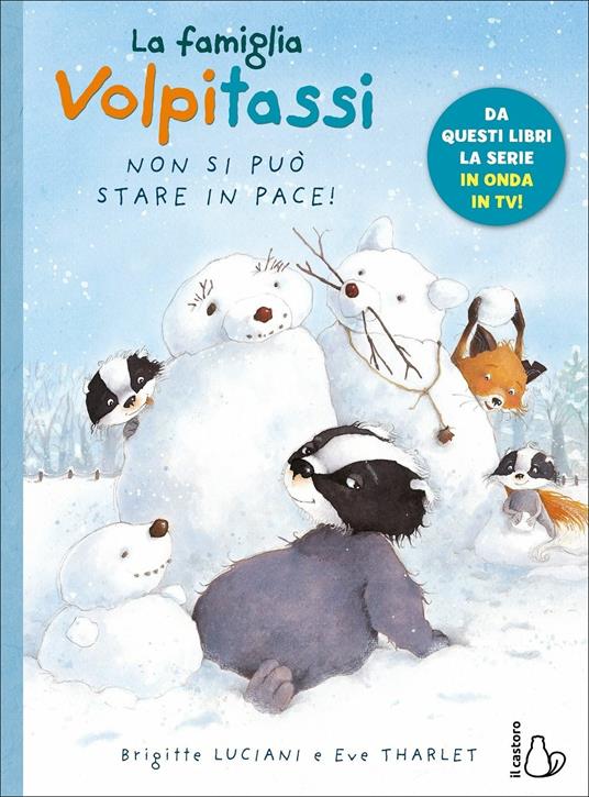 La famiglia Volpitassi. Vol. 4: Non si può stare in pace - Brigitte Luciani - copertina