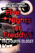 Five nights at Freddy's. The fourth closet. Vol. 3