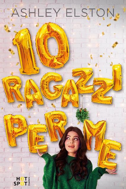 10 ragazzi per me - Ashley Elston - copertina