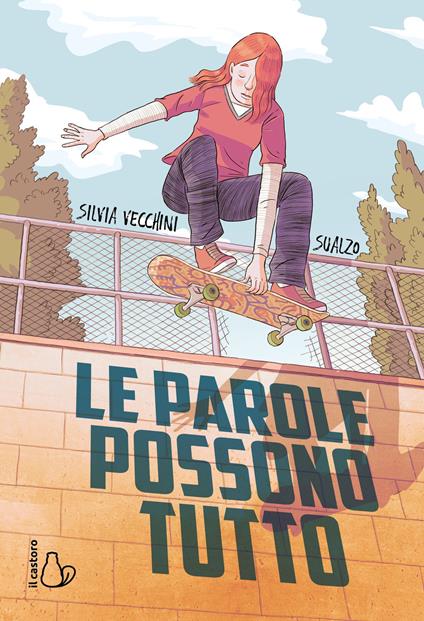 Le parole possono tutto - Silvia Vecchini,Sualzo - copertina