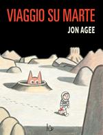 Viaggio su Marte. Ediz. a colori